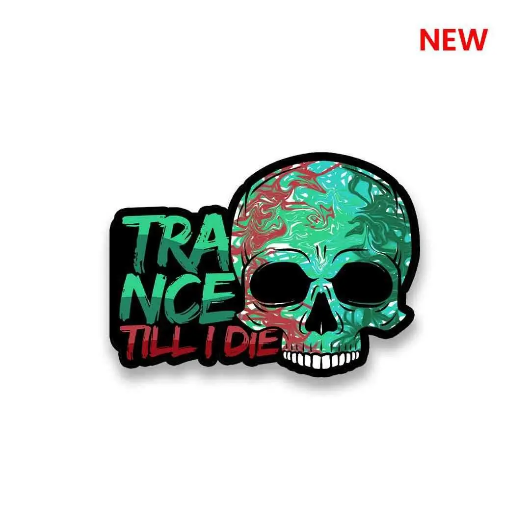 Trance Till I Die Sticker 1