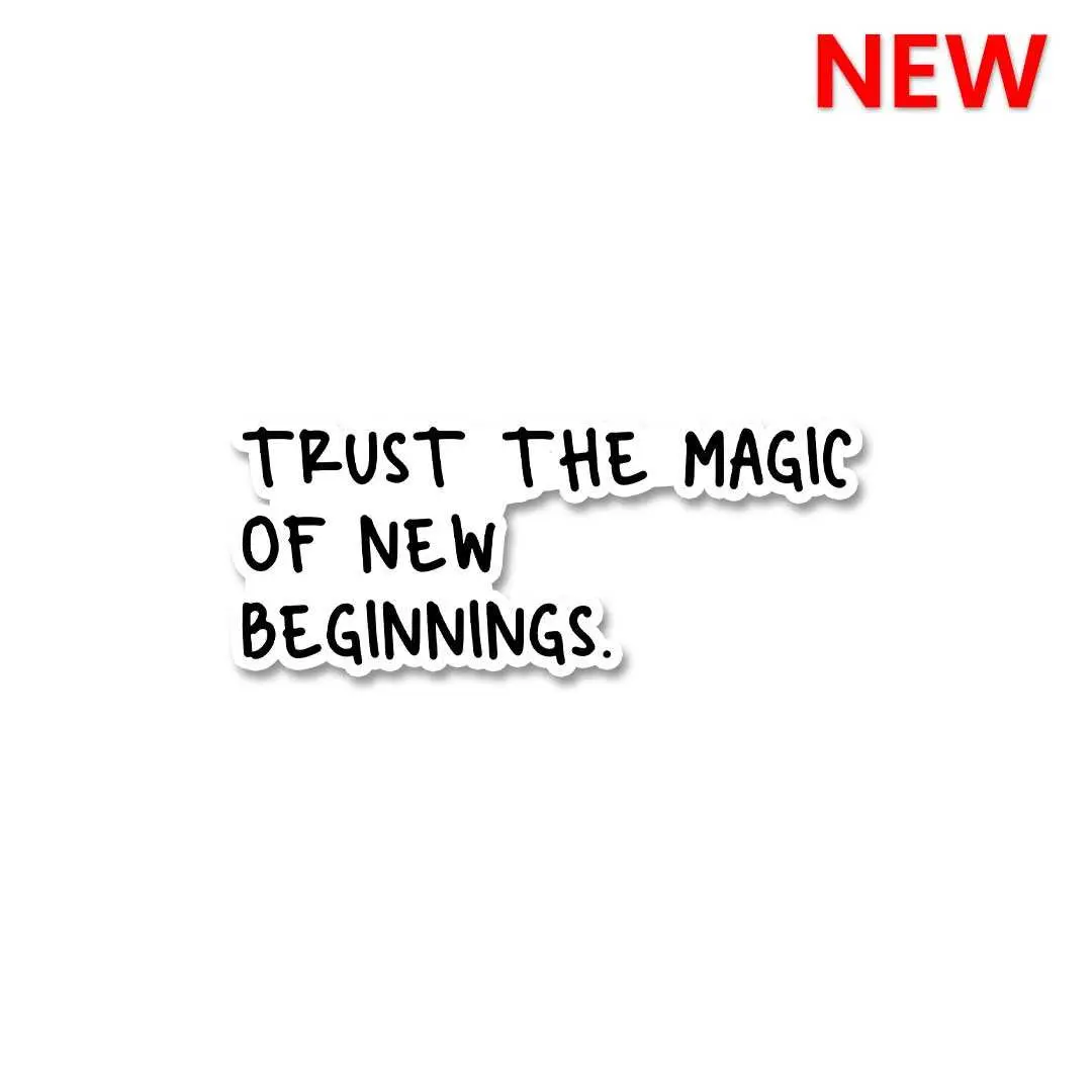 Trust In New Beginnings Sticker 1
