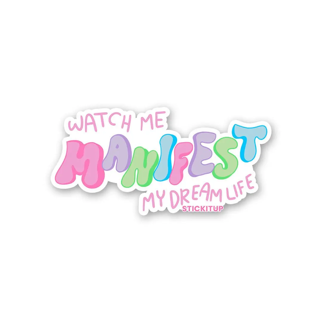 Watch Me Manifest My Dream Life Sticker 1