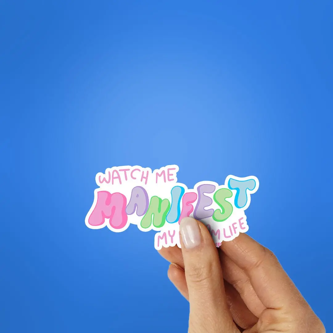 Watch Me Manifest My Dream Life Sticker 2