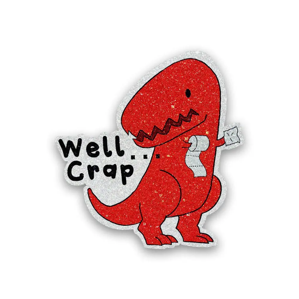 Well Crap Glitter Sticker 1
