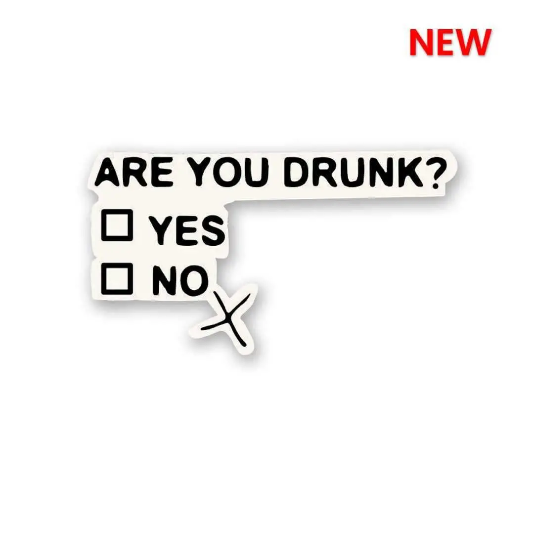 You Are Drunk Sticker 1