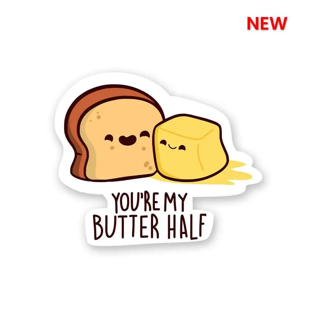 You Are My Butter-Half Sticker 1