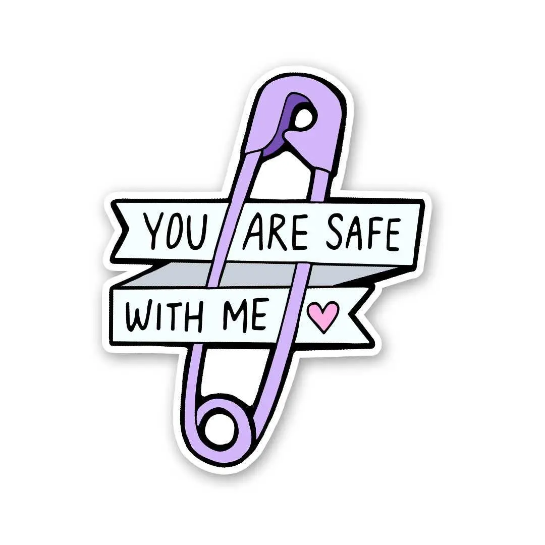 You Are Safe With Me Sticker 1