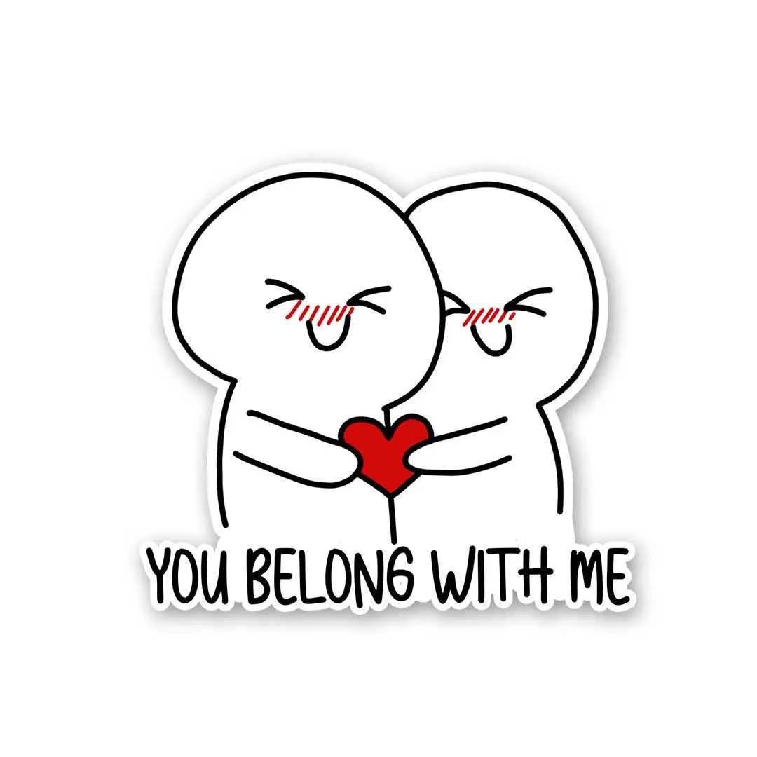 You Belong With Me Sticker 1