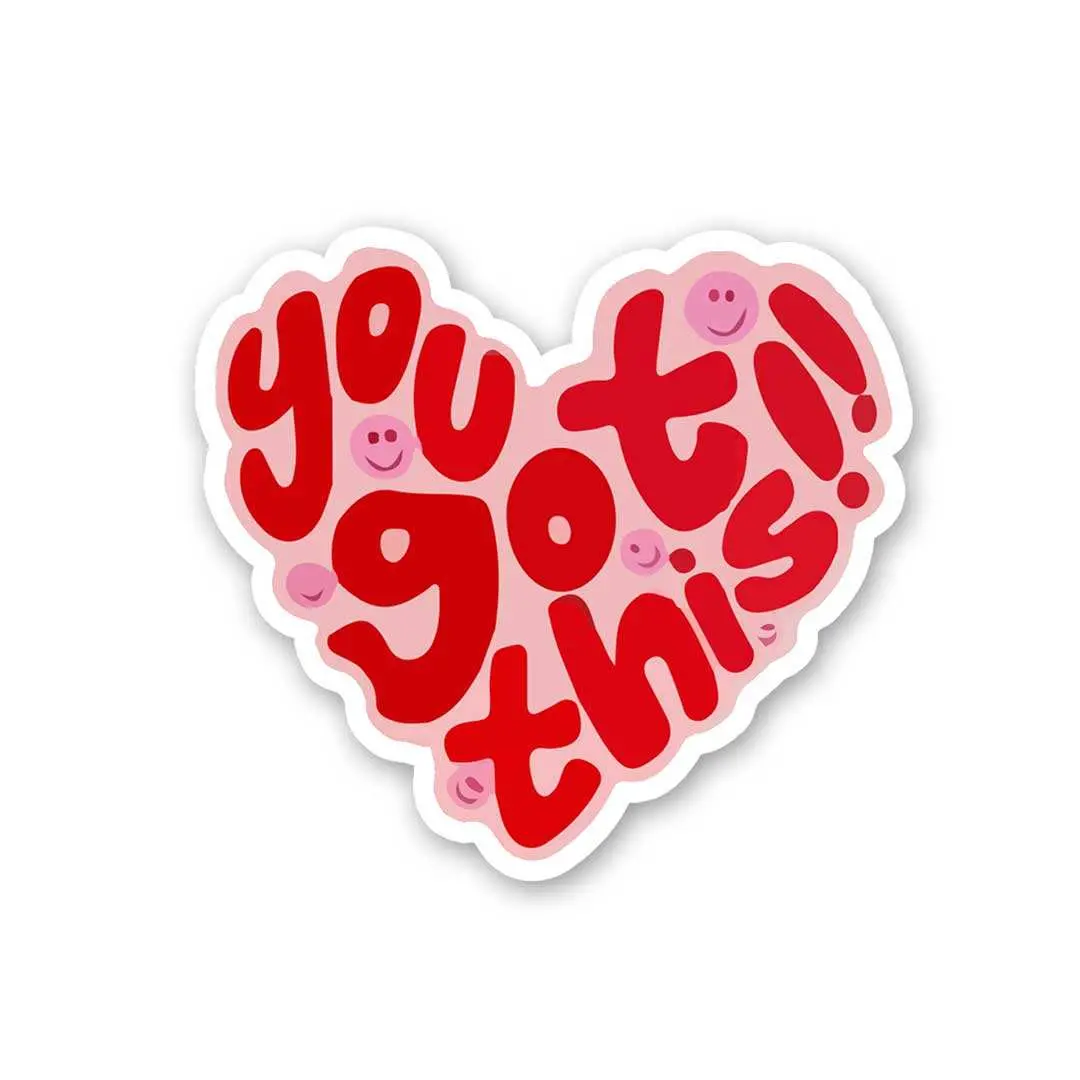 You Got This Sticker 1