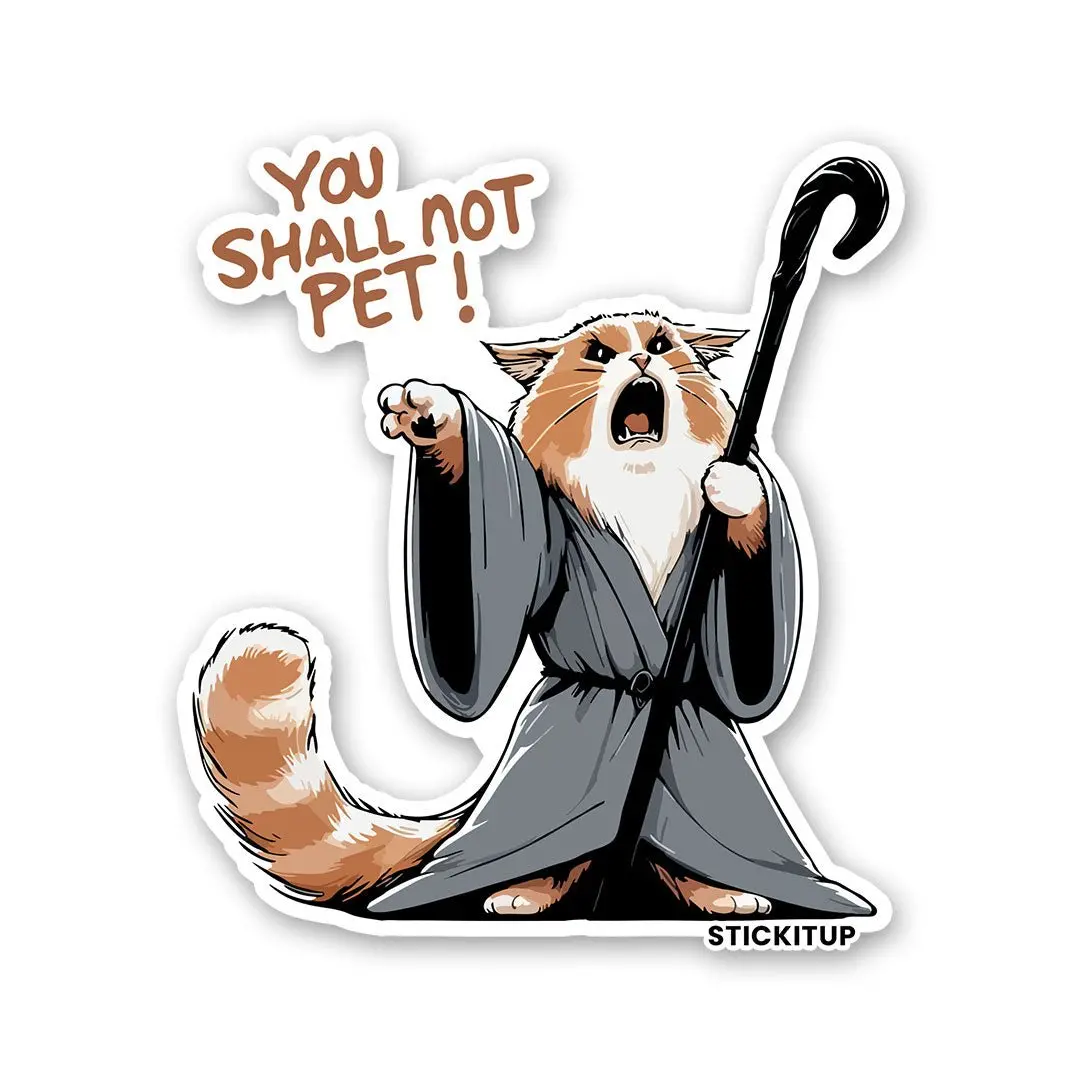 You Shall Not Pet Sticker 1