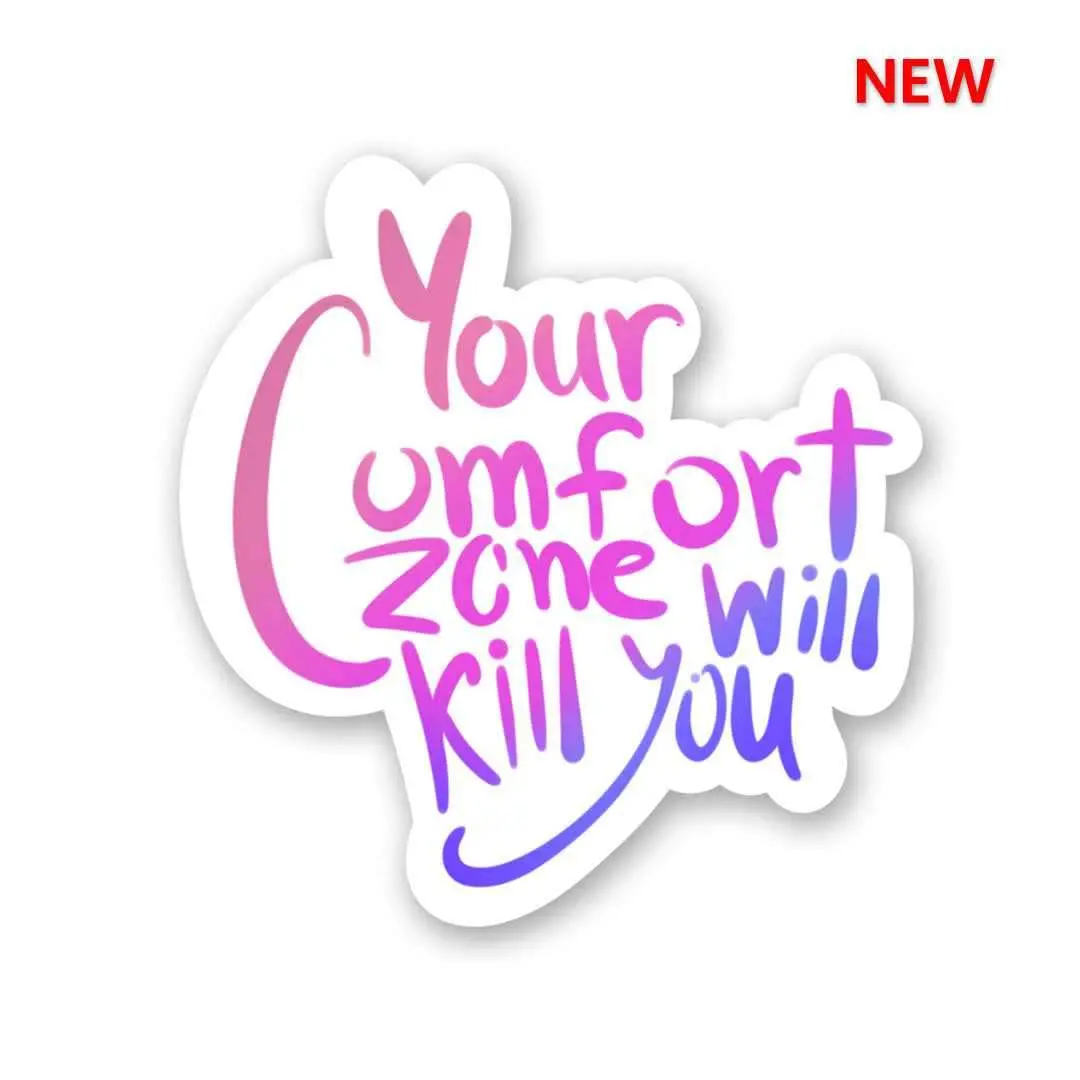 Your Comfort Zone Sticker 1