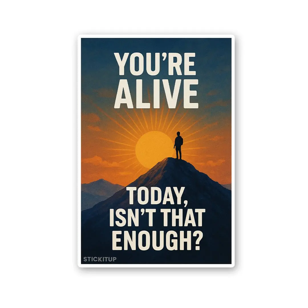 You're Alive Sticker 1