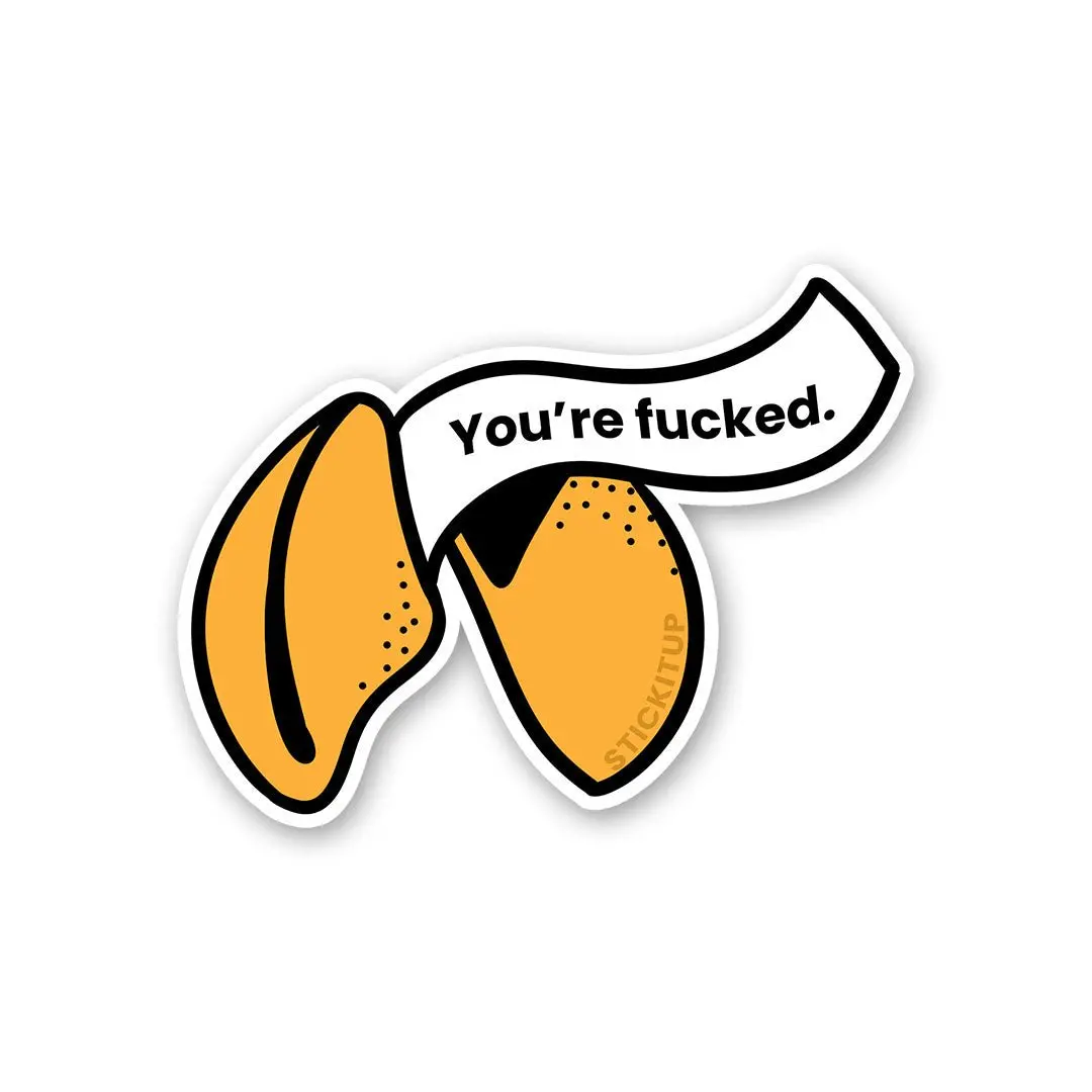 You're Fucked Sticker 1